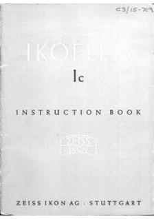 Zeiss Ikon Ikoflex 1 -Series manual. Camera Instructions.